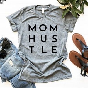 Mom Hustle Shirt, Mom Life T shirt